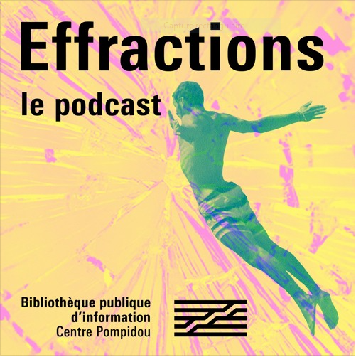 Effractions : le podcast